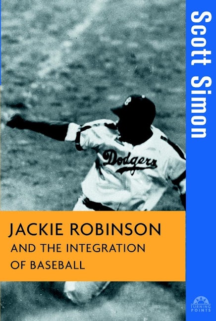 Book cover image for Jackie Robinson and the Integration of Baseball ISBN: 9780471261537